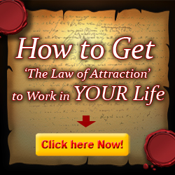 How to Get The Law of Attraction to Work In Your Life